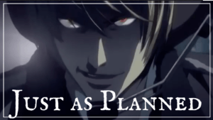 Read more about the article Raito’s Quote “Just As Planned”
