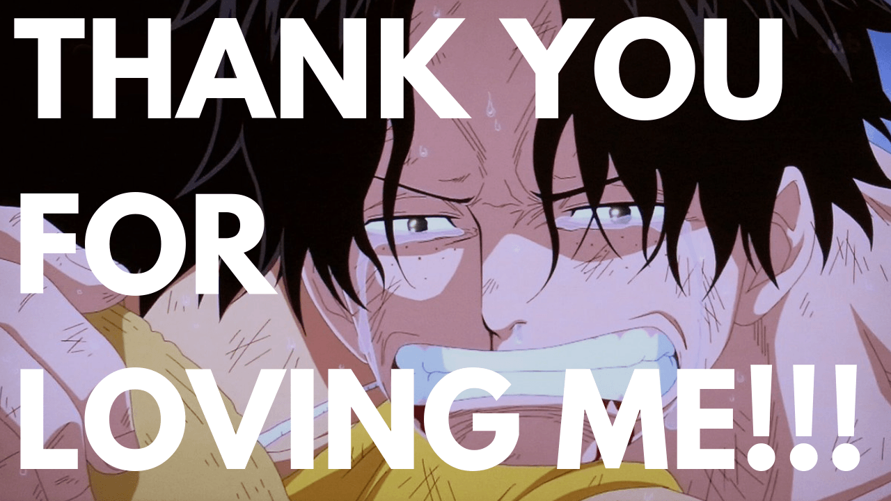 Ace S Quote Thank You For Loving Me Easy Peasy Japanesey