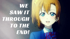Read more about the article Honoka’s Quote “We Saw It Through To The End!”