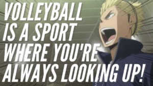 Read more about the article Keishin Ukai’s Quote – Volleyball Is A Sport Where You’re Always Looking Up!