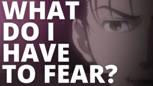 Read more about the article Rintaro Okabe’s Quote “What Do I Have To Fear?”