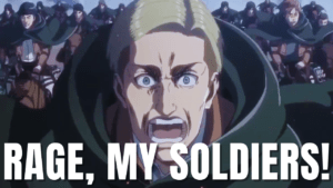 Read more about the article Erwin’s Quote “Rage, My Soldiers!”