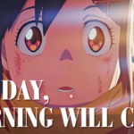 Suzume’s Quote “One Day, Morning Will Come”