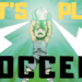 Mamoru Endo Quote Let's Play Soccer