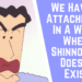Hiroshi Nohara quote We Have No Attachments In A World Where Shinnosuke Does not Exist
