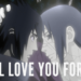 Itachi Quote I Will Love You Forever