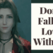 Aerith Quote Don’t Fall In Love With Me