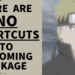 Naruto's Quote There Are No Shortcuts To Becoming Hokage